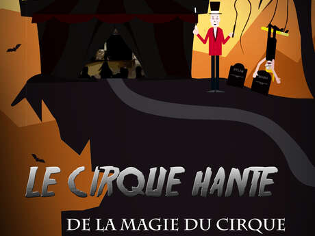 Le cirque hanté Le cirque hanté